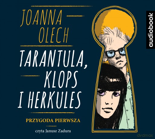 Tarantula Klops i Herkules Przygoda Pierwsza - Joanna Olech [AUDIOBOOK]