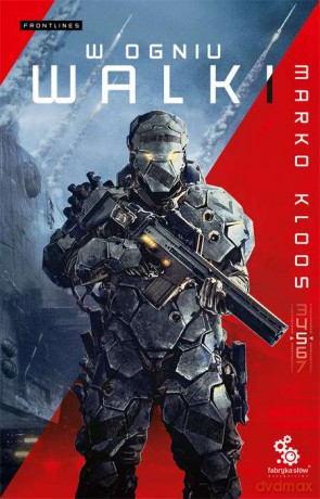 W Ogniu Walki Frontlines (Tom 5) - Marko Kloos [KSIĄŻKA]