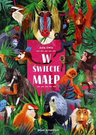 W Świecie Małp - Asia Gwis [KSIĄŻKA]