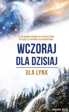 Wczoraj dla Dzisiaj - Ula Lynx [KSIĄŻKA]