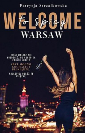 Welcome To Spicy Warsaw - Patrycja Strzałkowska [KSIĄŻKA]