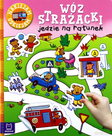 Wóz Strażacki Jedzie na Ratunek. Naklejam, odklejam [KSIĄŻKA]