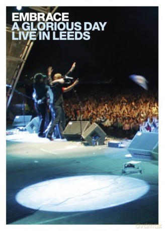 Embrace: A Glorious Day Live In Leeds [CD]+[DVD]