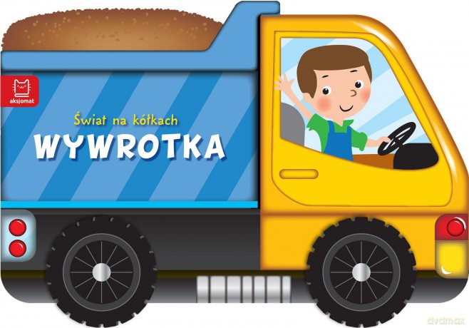 Wywrotka. Świat na Kółkach [KSIĄŻKA]