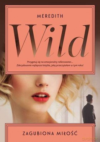 Zagubiona Miłość (pocket) - Meredith Wild [KSIĄŻKA]