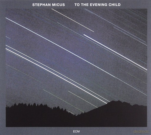 Stephan Micus: Touchstones: To The Evening Child [CD]