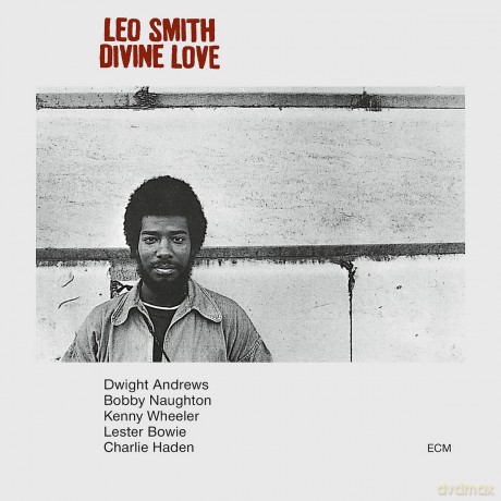 Leo Smith: Touchstones: Divine Love [CD]