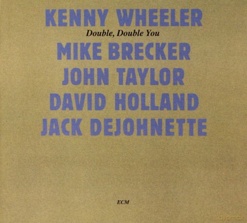 Kenny Wheeler: Touchstones: Double Double You [CD]