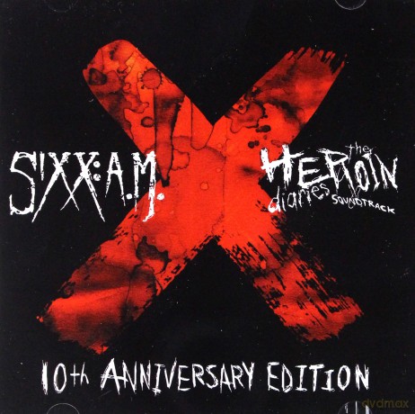 Sixx: A.M.: The Heroin Diaries Soundtrack (Limited Anniversary Edition) [CD]+[DVD]