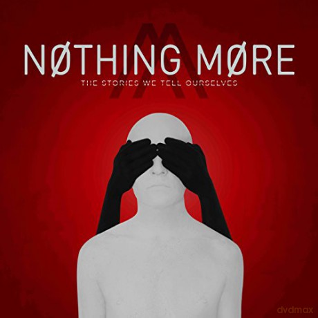 Nothing More: The Stories We Tell Ourselves [CD]