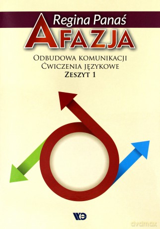 Afazja. Odbudowa komunikacji. Ćwiczenia językowe - Regibna Panaś [KSIĄŻKA]