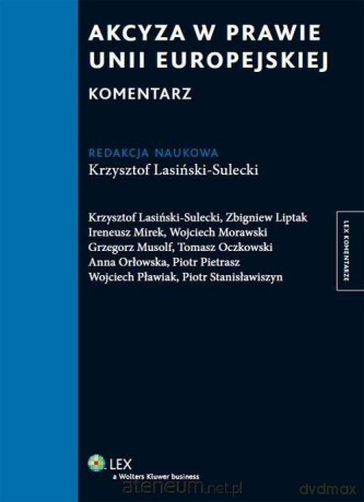 Akcyza w prawie Unii Europejskiej. Komentarz [KSIĄŻKA]