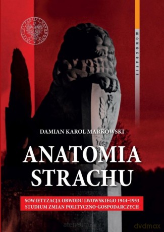 Anatomia strachu - Damian Karol Markowski [KSIĄŻKA]