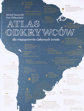 Atlas odkrywców dla niepoprawnie ciekawych świata - Piotr Wilkowiecki [KSIĄŻKA]