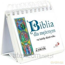 Biblia dla mężczyzn na każdy dzień roku [KSIĄŻKA]