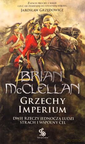 Bogowie krwi i prochów (Tom 1) Grzechy Imperium - Brian McClellan [KSIĄŻKA]