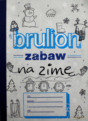 Brulion zabaw na zimę [KSIĄŻKA]