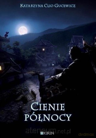 Cienie północy - Katarzyna Clio Gucewicz [KSIĄŻKA]