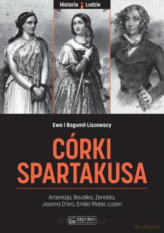 Córki Spartakusa - Ewa Liszewska, Bogumił Liszewski [KSIĄŻKA]