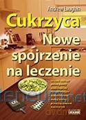 Cukrzyca. Nowe spojrzenie na leczenie - Andrew Laughin [KSIĄŻKA]