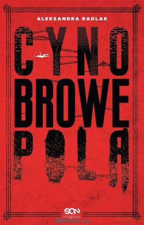 Cynobrowe pola - Aleksandra Radlak [KSIĄŻKA]
