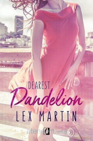Dearest (Tom 2) Dandelion - Lex Martin [KSIĄŻKA]
