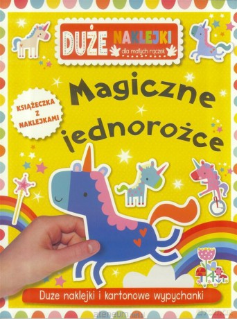 Duże naklejki dla małych rączek - Magiczne jednorożce [KSIĄŻKA]