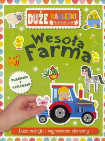 Duże naklejki dla małych rączek - Wesoła farma [KSIĄŻKA]