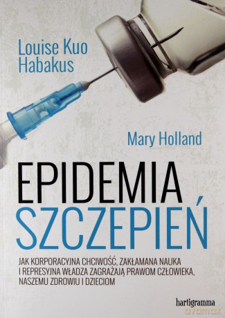 Epidemia szczepień - Mary Holland [KSIĄŻKA]