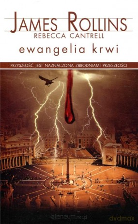 Ewangelia krwi (pocket) - James Rollins, Rebecca Cantrell [KSIĄŻKA]