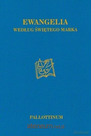Ewangelia wg. Świętego Marka [KSIĄŻKA]