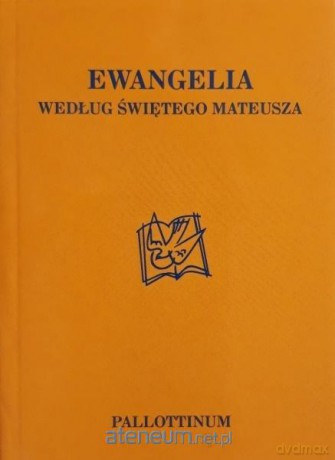 Ewangelia wg. Świętego Mateusza [KSIĄŻKA]