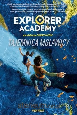 Explorer Academy Tajemnica mgławicy - Trudi Trueit [KSIĄŻKA]