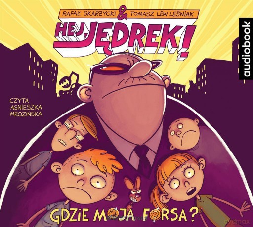 Hej Jędrek! (Tom 2) Gdzie moja forsa? - Rafał Skarżycki, Tomasz Lew Leśniak [AUDIOBOOK]