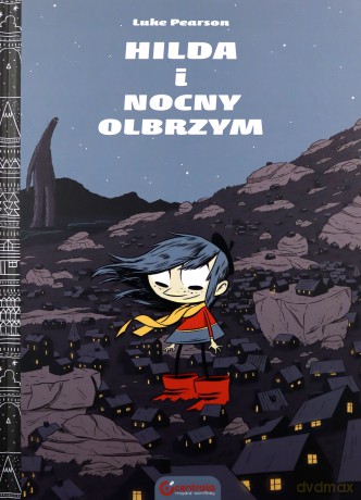 Hilda i Nocny olbrzym - Luke Pearson [KOMIKS]