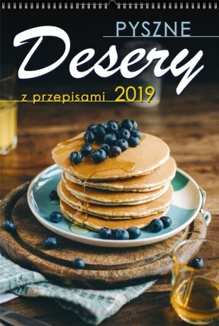 Kalendarz 2019 Wieloplanszowy Pyszne desery [KALENDARZ]