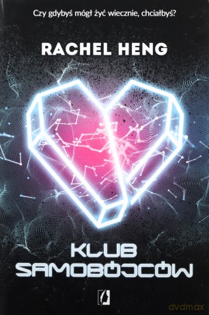 Klub samobójców - Rachel Heng [KSIĄŻKA]