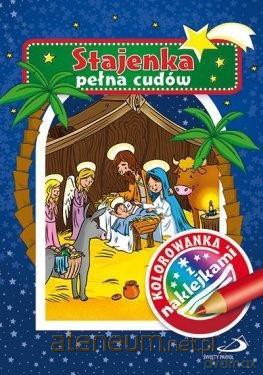 Kolorowanka z naklejkami. Stajenka pełna cudów [KSIĄŻKA]