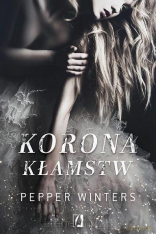 Korona kłamstw - Pepper Winters [KSIĄŻKA]