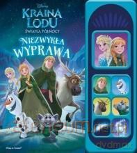 Kraina Lodu Światła Północy. Niezwykła wyprawa [KSIĄŻKA]