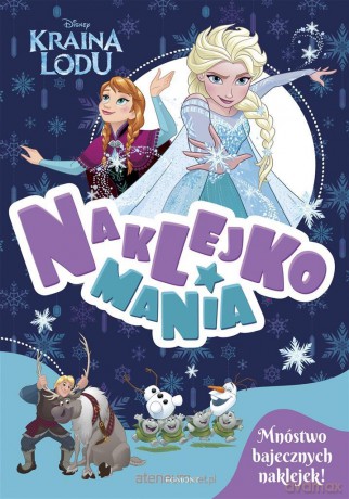 Kraina Lodu. Naklejkomania [KSIĄŻKA]
