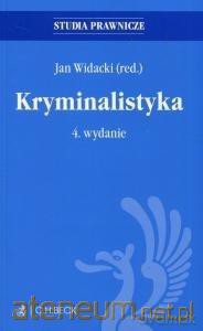 Kryminalistyka - Jan Widacki [KSIĄŻKA]