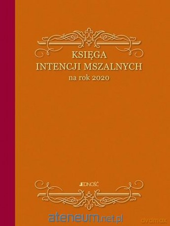 Księga intencji mszalnych na rok 2020 [KSIĄŻKA]