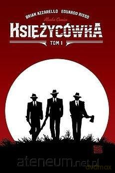 Księżycówka (Tom 1) - Brian Azzarello [KOMIKS]