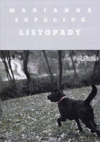 Listopady - Marianna Łopaciuk [KSIĄŻKA]
