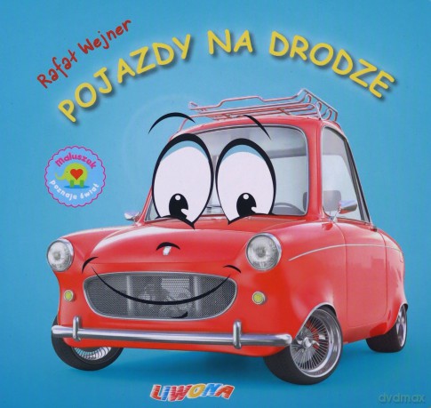 Maluszek poznaje świat. Pojazdy na drodze - Rafał Wejner [KSIĄŻKA]