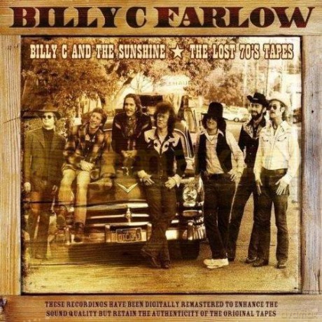 Billy C Farlow: Billy C And The Sunshine/The Lost 70's Tapes (digipack) [2CD]