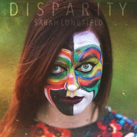 Sarah Longfield: Disparity (digipack) [CD]