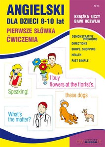 Angielski dla dzieci 8-10 lat Pierwsze Słówka Cwiczenia Nr 18 [KSIĄŻKA]