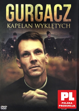 Gurgacz Kapelan Wyklętych  [DVD]